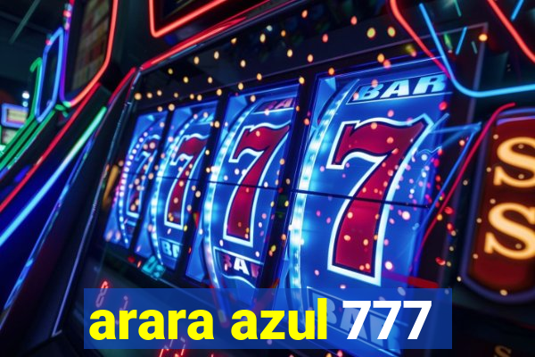 arara azul 777